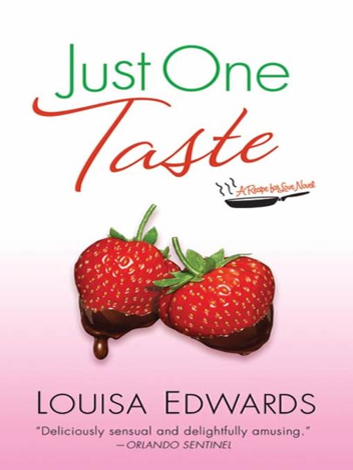 Title details for Just One Taste by Louisa Edwards - Wait list